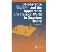 Decoherence And The Appearance Of A Classical World In Quantum Theory