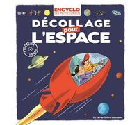 Décollage pour l'espace - Elisabeth de Lambilly - La Martiniere Jeunesse - broché - Document jeunesse dès 6 ans