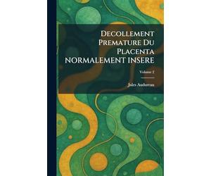 Decollement Premature Du Placenta NORMALEMENT INSERE