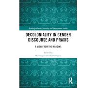 Decoloniality in Gender Discourse and Praxis
