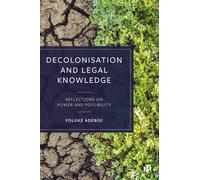 Decolonisation And Legal Knowledge