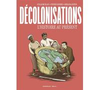 Décolonisations. L'Histoire au présent - Stephen Desberg - Dargaud - ebook (ePub illustré) - Bande dessinée