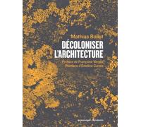 Décoloniser L'architecture