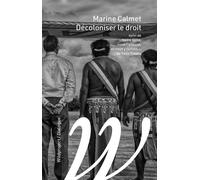 Décoloniser le droit - Suivi de « Notre terre, nous l’aimons - Marine Calmet - Wildproject - broché - Essai