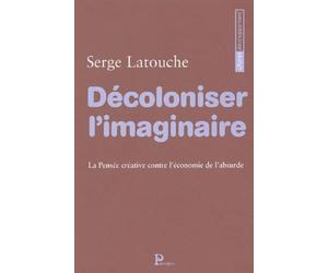 Décoloniser l'imaginaire : La Pensée créative contre l'économie de l'absurde