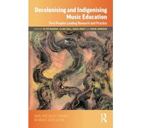 Decolonising and Indigenising Music Education