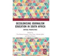 Decolonising Journalism Education In South Africa
