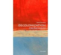 Decolonization: A Very Short Introduction