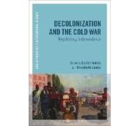 Decolonization And The Cold War