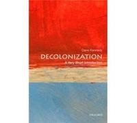 Decolonization by Kennedy Dane Dr. Professor of History and International Affairs Dr. Professor of History and International Affairs George Washington Uni Professor Dane Kennedy, (Auteur)