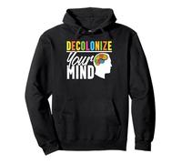 Decolonize Your Mind Autochtones Amérindiens Sweat à Capuche