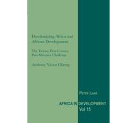 Decolonizing Africa And African Development