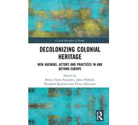 Decolonizing Colonial Heritage
