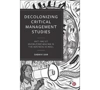Decolonizing Critical Management Studies: Anti-Racist Knowledge-Making