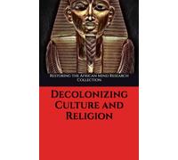 Decolonizing Culture and Religion
