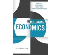 Decolonizing Economics: An Introduction