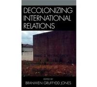Decolonizing International Relations Branwen Gruffydd Jones (Auteur)