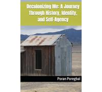 Decolonizing Me: A Journey Through History, Identity, and Self-Agency