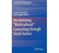Decolonizing "Multicultural" Counseling Through Social Justice