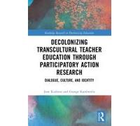 Decolonizing Transcultural Teacher Education Through Participatory Action Research