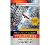 Decolonizing Wealth, Second Edition