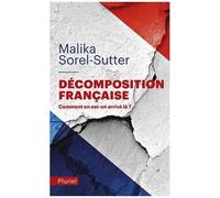 Décomposition Française - Comment En Est-On Arrivé Là ?