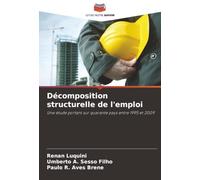 Décomposition structurelle de l'emploi: Une étude portant sur quarante pays entre 1995 et 2009