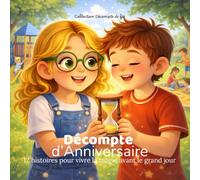 Décompte d'Anniversaire: Un tendre moment de lecture pour compter les jours avant son anniversaire