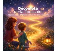 Décompte de la Toussaint: Une histoire douce et tendre pour attendre la fête de tous les saints