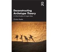Deconstructing Archetype Theory by Christian Roesler Christian Roesler (Auteur)