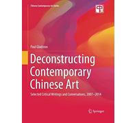 Deconstructing Contemporary Chinese Art
