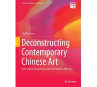 Deconstructing Contemporary Chinese Art
