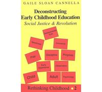 Deconstructing Early Childhood Education: Social Justice and Revolution (2)