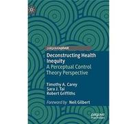 Deconstructing Health Inequity - Robert Griffiths - Springer Nature Switzerland AG - Livre en Anglais - Hardback Robert GriffithsRobert Griffiths (Auteur)