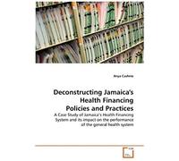 Deconstructing Jamaica's Health Financing Policies And Practices