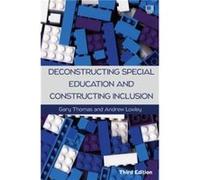 Deconstructing Special Education and Constructing Inclusion 3e - Andrew Loxley - Open University Press - Livre en Anglais - Paperback Andrew LoxleyAndrew Loxley (Auteur)