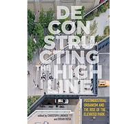 Deconstructing The High Line