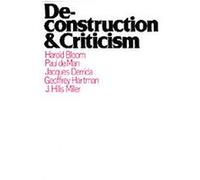 Deconstruction and Criticism, Continuum Impacts Geoffrey H. Hartman, Harold Bloom, J. Hillis Miller, Jacques Derrida (Auteur)
