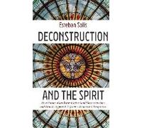 Deconstruction And The Spirit