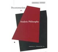 Deconstruction As Analytic Philosophy, Cultural Memory in the Present Series Samuel C. Wheeler (Auteur)