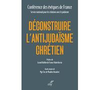 Déconstruire l'antijudaïsme chrétien à partir de l'enseignement de l'Eglise
