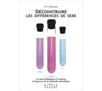 Déconstruire les différences de sexe - COLINEAUX HELENE - Double Ponctuation - broché - Essai