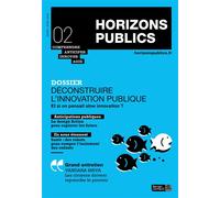 Déconstruire l'innovation publique Horizons publics no 2 mars-avril 2018 - Berger-Levrault - Berger-Levrault - broché - Revue