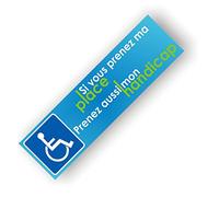 Decooo.be Autocollants Place réservée Handicapé - Si Vous Prenez ma Place Prenez Aussi Mon Handicap - Lot de 20