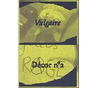 Décor n°2 Vulgaire - Judith Abensour - Dilecta Eds - broché - Revue