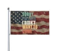 décoratif Drapeau thématique Drapeau « Sorry I'M Late I Didn'T Want To Come » durable Drapeau avec œillets métalliques 3x5 Ft pour balcon,patio,jardin
