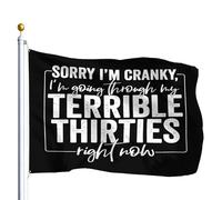 Décoratifs Drapeau De Vacances Excusez-Moi D'Être De Mauvaise Humeur, Je Traverse La Terrible Période De La Trentaine En Ce Moment. Drapeaux Avec Œillets Suspendus Fanion Pour Bar 90X150Cm