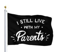 Décoratifs Drapeau De Vacances Je Vis Toujours Chez Mes Parents. Drapeaux Double Couture Bannière Extérieure Pour Manif Intérieur Maison 90X150Cm