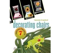 Decorating Chairs: 7 Painting Projects - [Version Originale] Sammie Crawford (Auteur)
