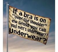 Décoration amusante pour bar If A Bra Is On Over The Shoulder, What Do You Call Men'S Underwear? Drapeau Décoration de chambre pour homme (30 x 45 cm)